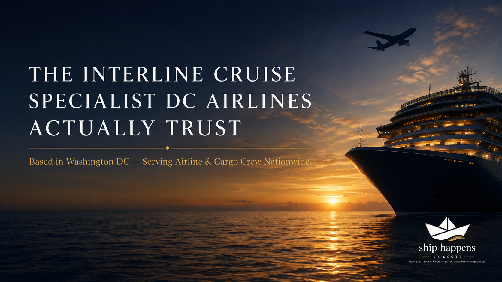 Interline cruise specialist based in Washington DC, serving airline and cargo crew nationwide